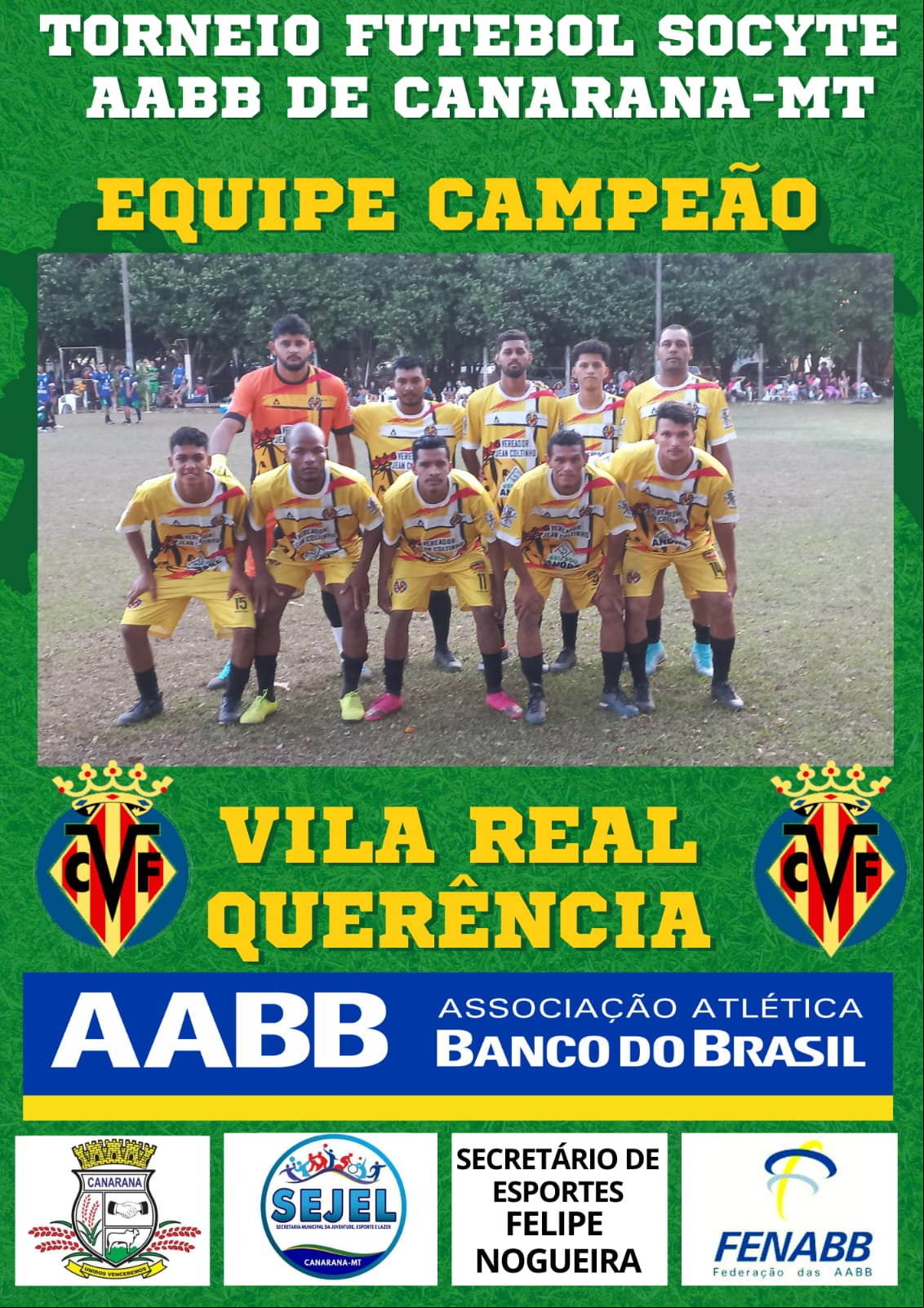 Vila Real Querência Campeão do Torneio de Futebol Society AABB Canarana