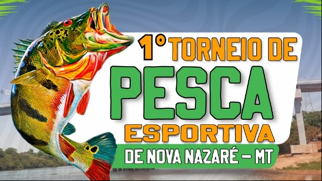 1º Torneio de Pesca Esportiva de Nova Nazaré!